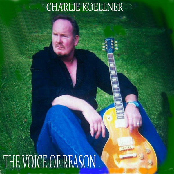 Charlie Koellner - The Voice of Reason Album Art