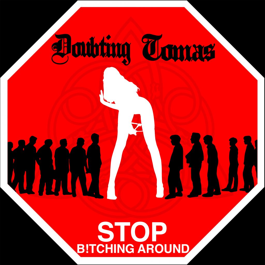 Doubting James - Stop B!tching Around!